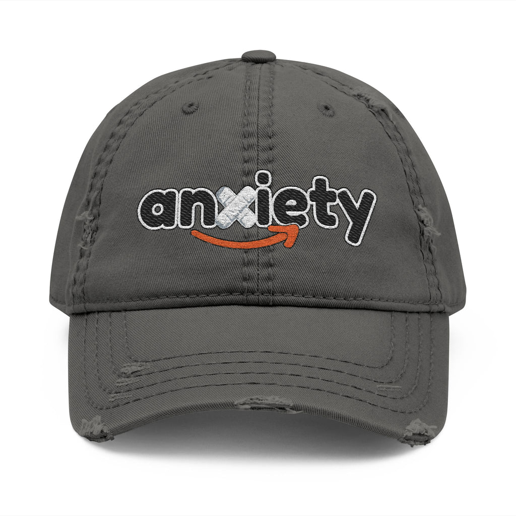 Copy of UNHINGEDBrands “anxiety” Distressed Dad Hat